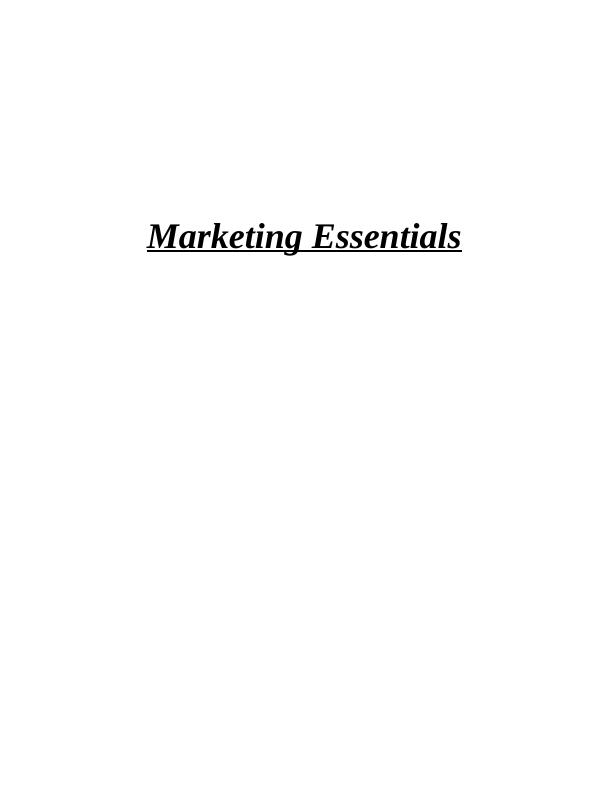 (Doc) Marketing Essentials Assignment - Cadbury_1