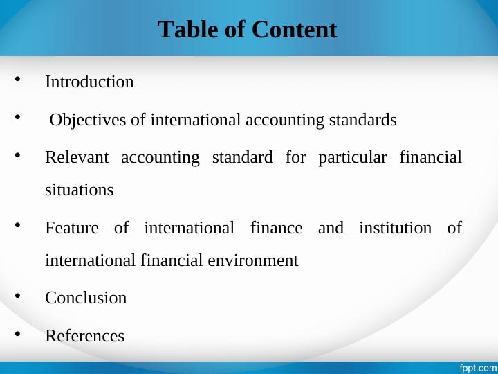 International Finance: Objectives of International Accounting Standards, Relevant Accounting Standards, Features of International Finance_2