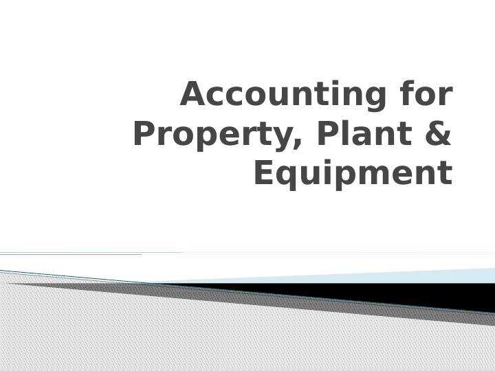 Accounting for Property, Plant & Equipment_1