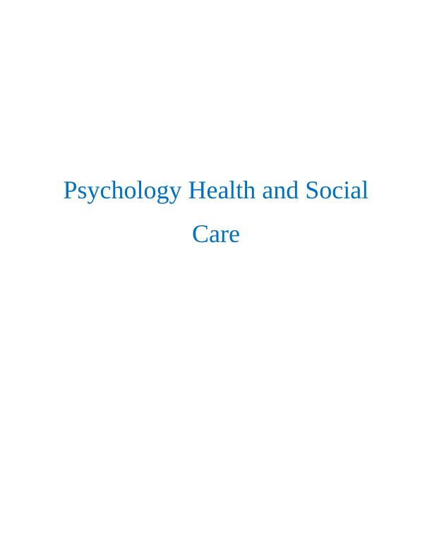 Psychology Health and Social Care Assignment_1