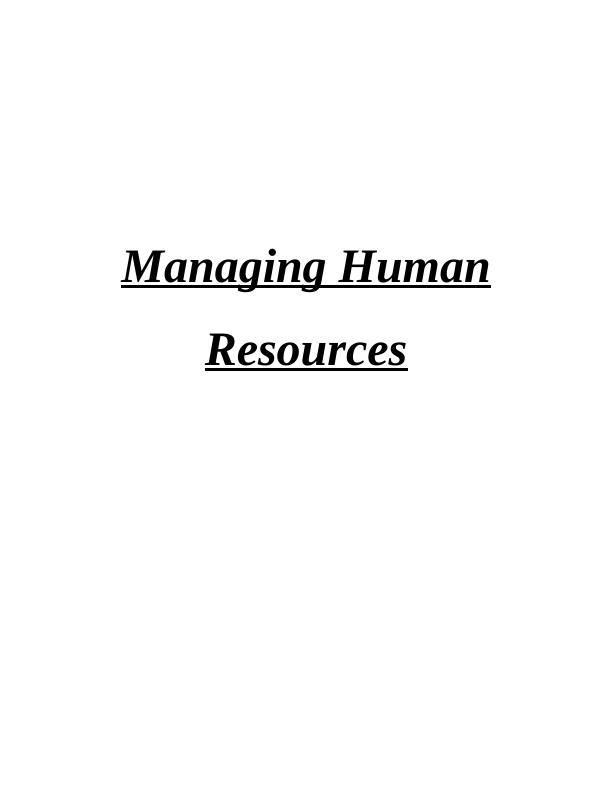Managing Human Resources: Theories, Practices, and Examples_1