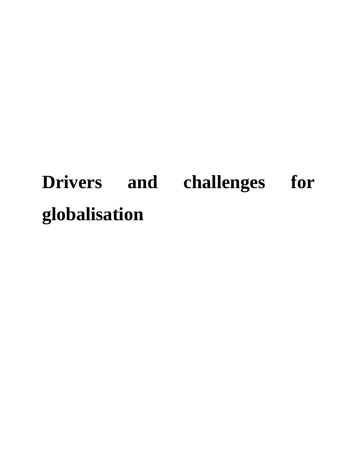 Drivers and Challenges for Globalisation Essay_1