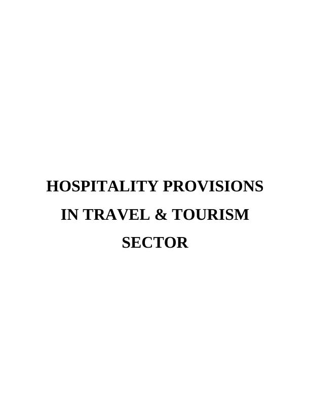 Report on Hospitality Provisions in Travel & Tourism Sector_1