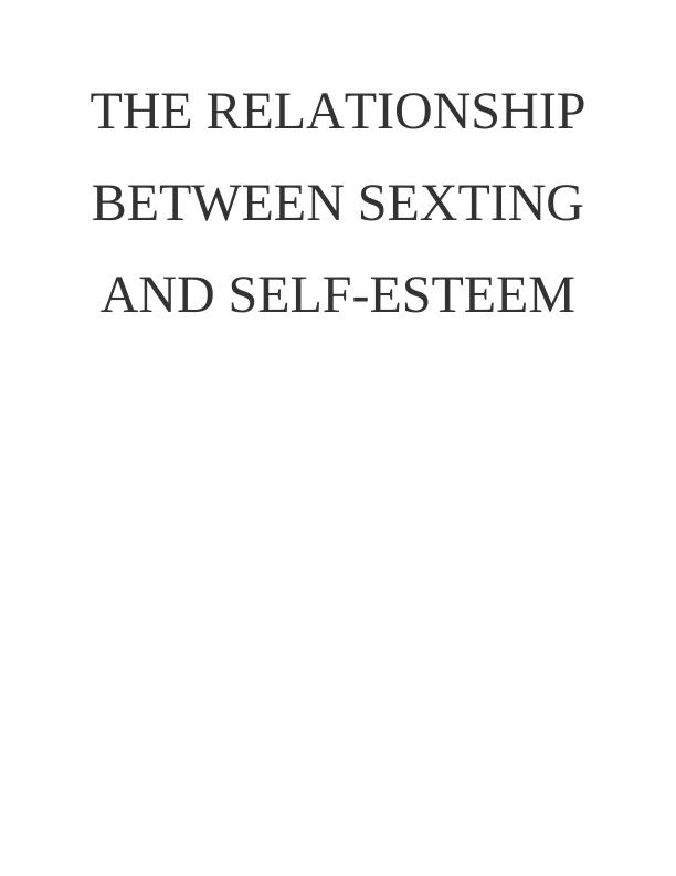 Project on Relationship in between Sexting and Self-esteem_1