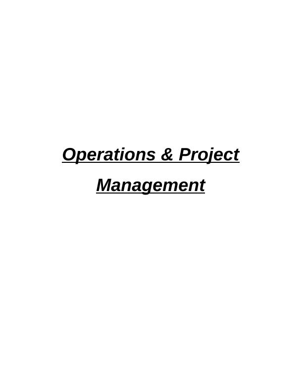 Operations & Project Management Assignment - Marks and Spencer_1