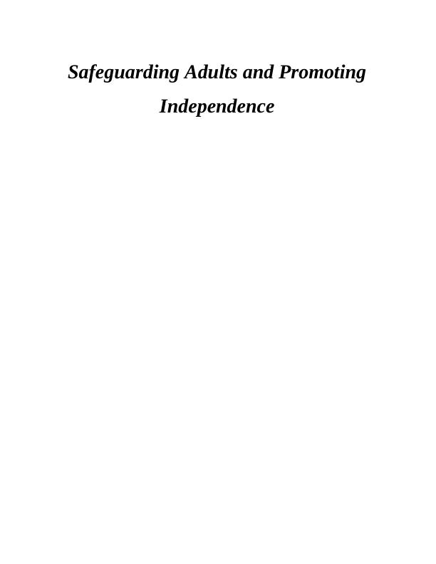 Safeguarding Adults & Promoting Independence Report_1