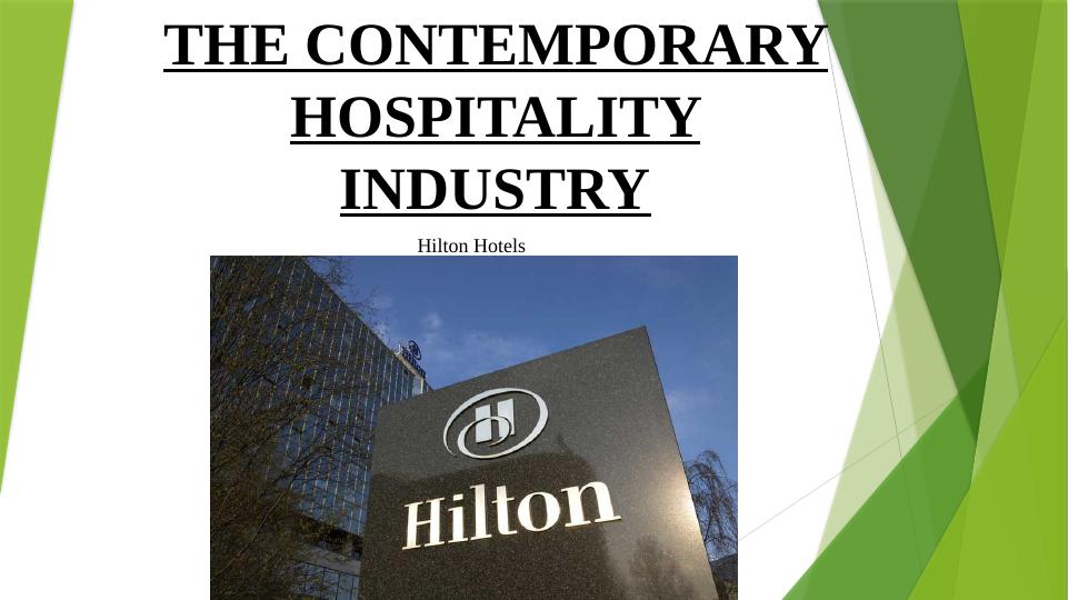 The Contemporary Hospitality Industry - Hilton Hotels_1