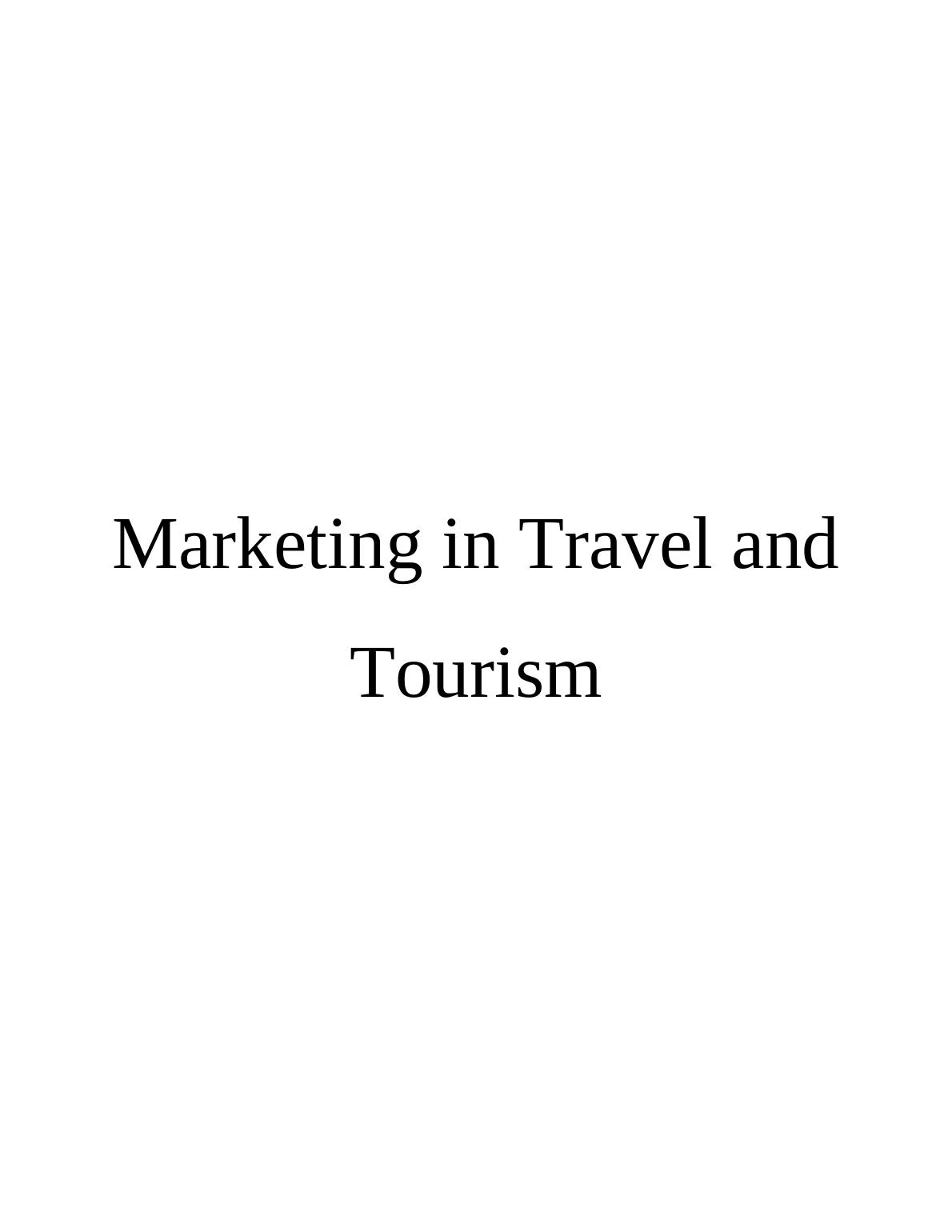 Report on Impact of Marketing in Travel and Tourism_1