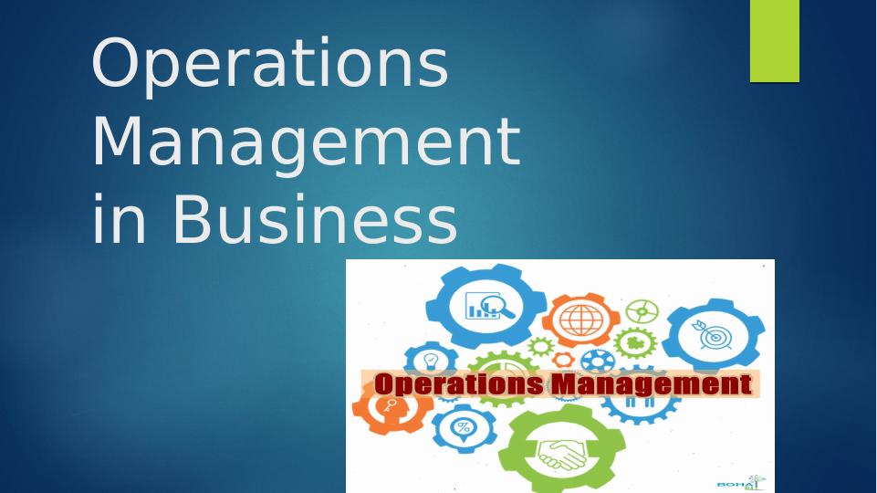 Operations Management in Business - Presentation_1