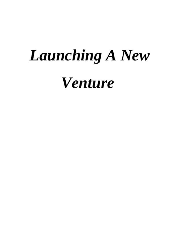 Launching a New Enterprise : Report_1