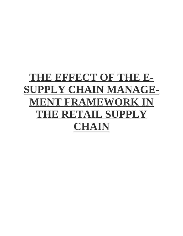 The Effect of e-Supply Chain Management Framework in the Retail Supply Chain_1