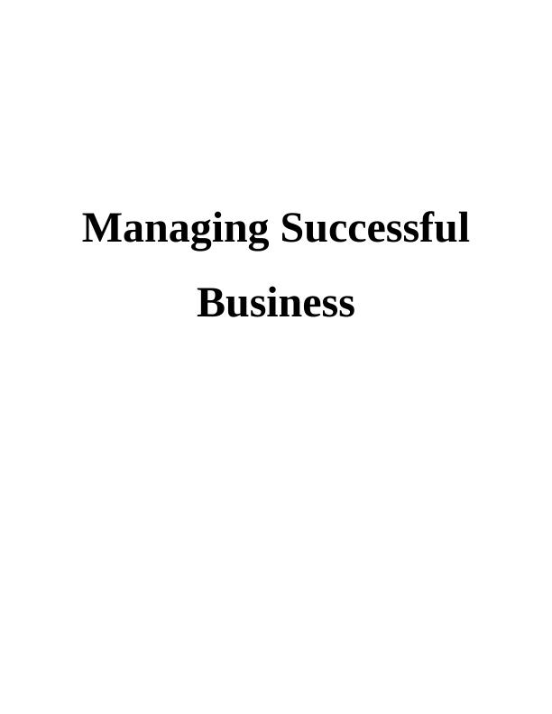 Managing a  Successful Business Project Assignment_1