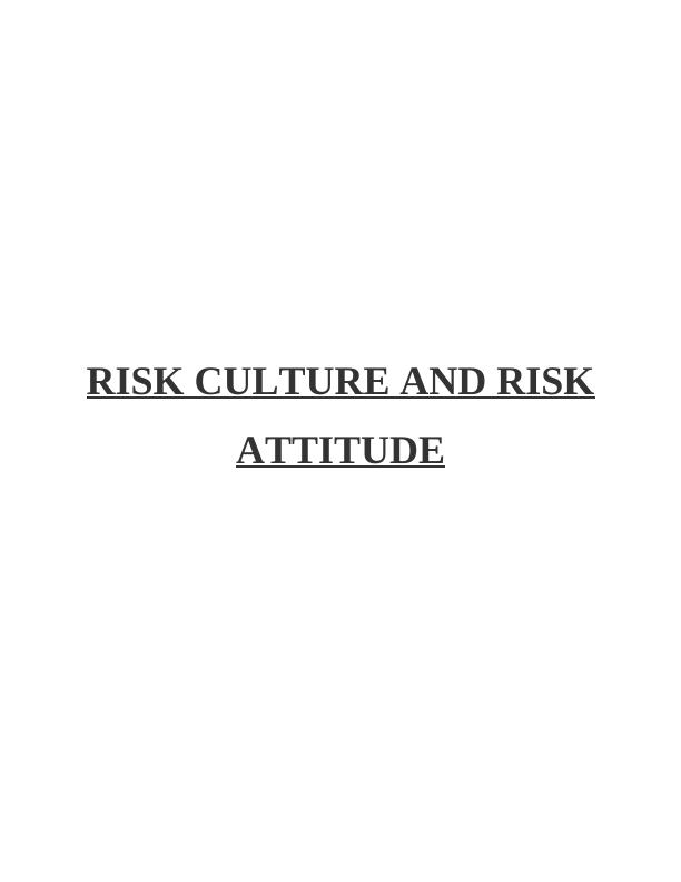 Risk Culture and Risk Attitude_1