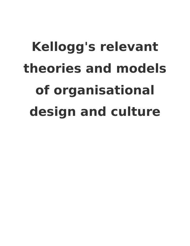 The Organizational Behavior Of Kellogg_1