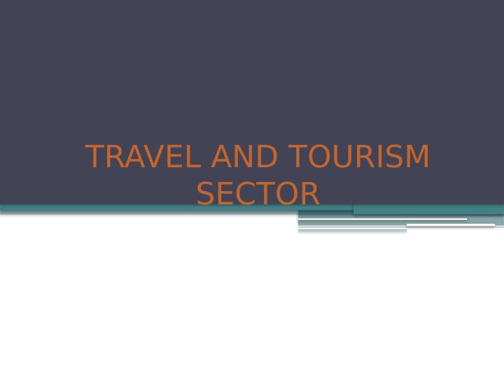 Role of Travel and Tourism Sector in Different Countries and Destinations_1