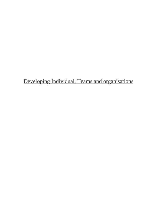 developing individuals teams and organisations assignment