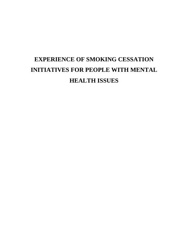 An Experience of SMOKING CESSATION INITIATIVES FOR PEOPLE WITH MENTAL HEALTH ISSUES_1