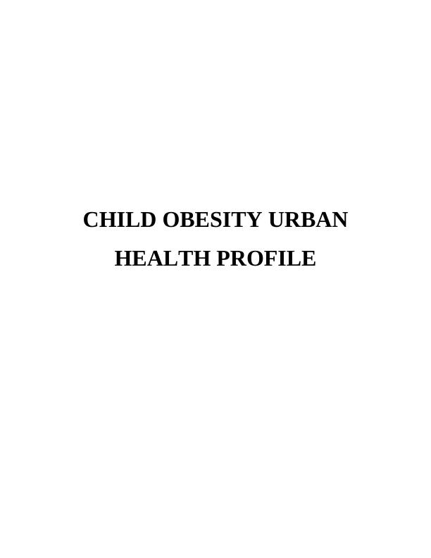 Child Obesity Urban Health Profile_1