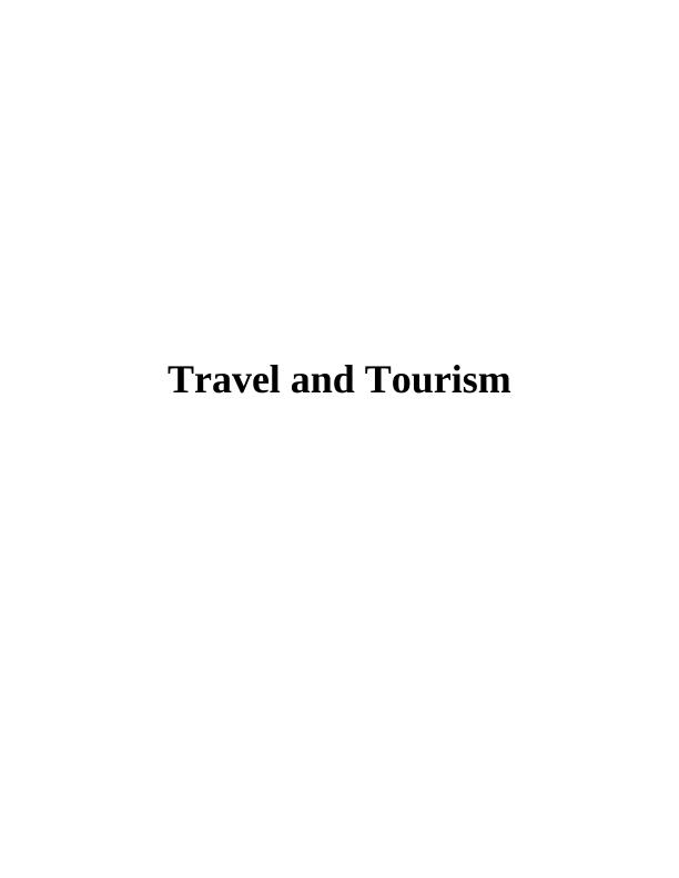 History and Structure of Travel and Tourism Sector- Report_1