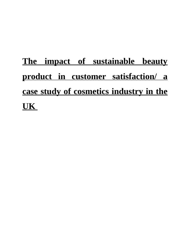 The Impact of Sustainable Beauty Products on Customer Satisfaction_1
