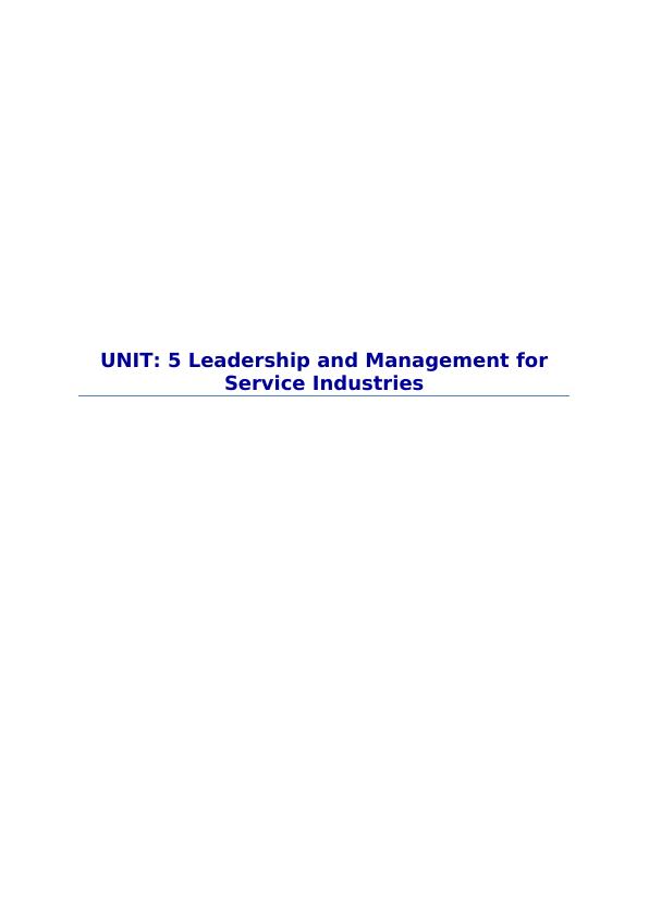 UNIT: 5 Leadership and Management for Service Industries : Assignment_1