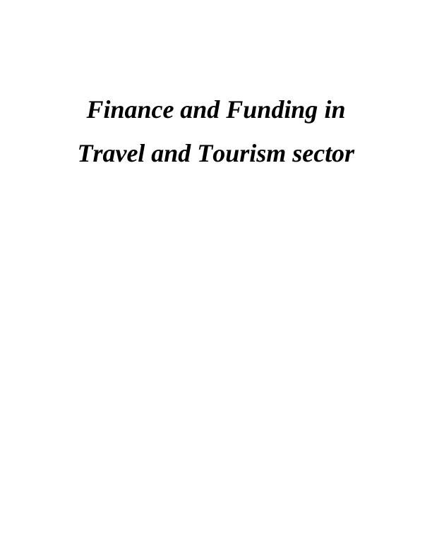 Finance & Funding in Travel & Tourism Sector - Report_1
