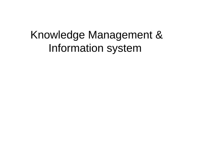 Knowledge Management & Information System_1
