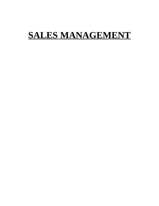 Sales Management: Principles, Structures, and Selling Through Others_1