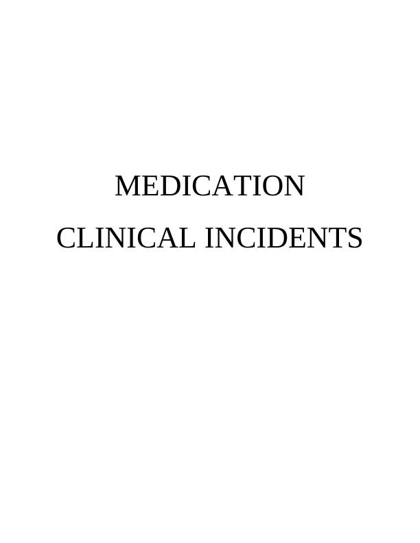 Medication Clinical Incidents Assignment_1
