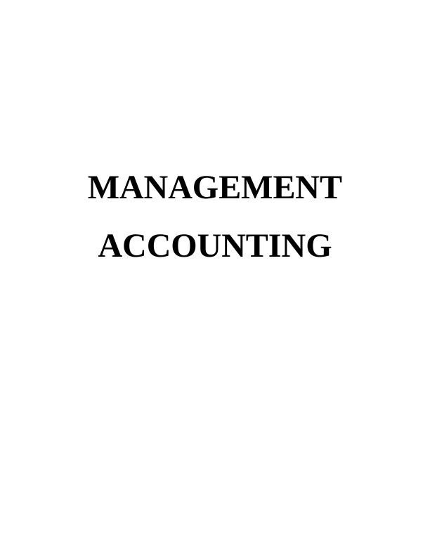 Decision Making in Management Accounting Report_1
