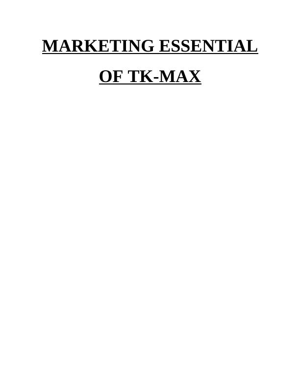 Marketing Essential of TK-MAX company : Report_1