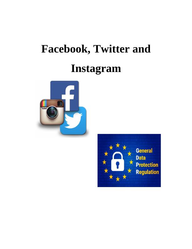 Impact of General Data Protection Regulation - Facebook, Twitter and Instagram_1