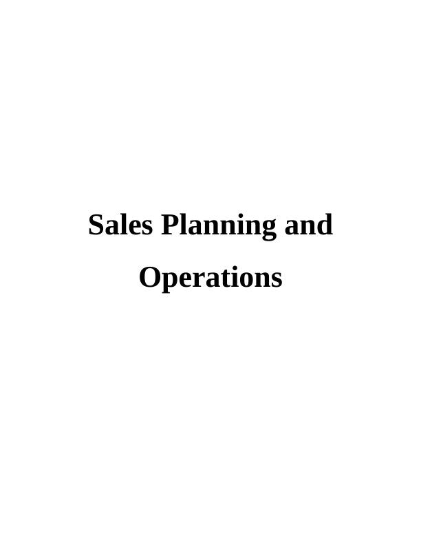 Assignment : Sales Planning and Operations_1