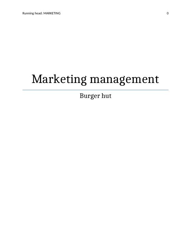 Marketing Management in Burger Hut | Report_1