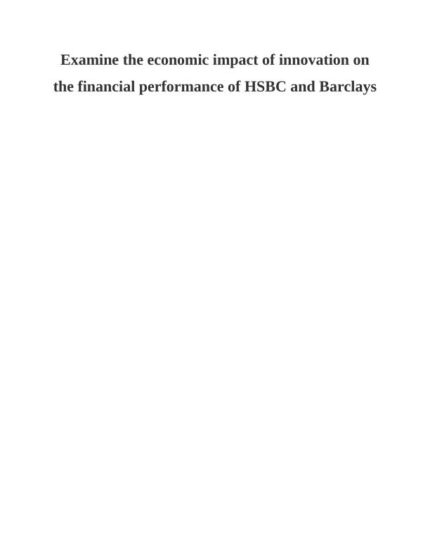 Economic Impact of Innovation on HSBC and Barclays_1