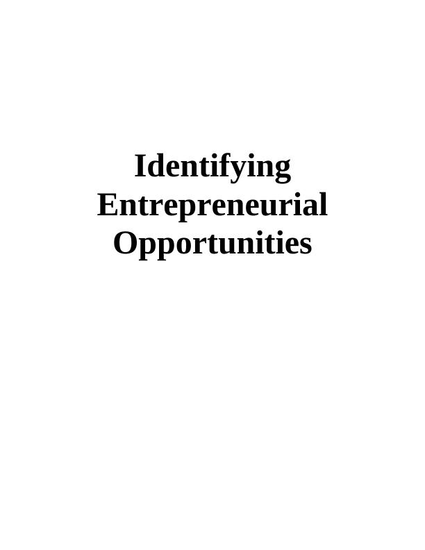 Identifying Entrepreneurial Opportunities and Innovation: Doc_1