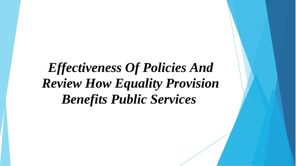 Effectiveness of Policies and Review of Equality Provision in Public Services_1