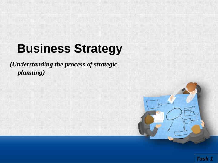 Business Strategy (Understanding the process of strategic_1
