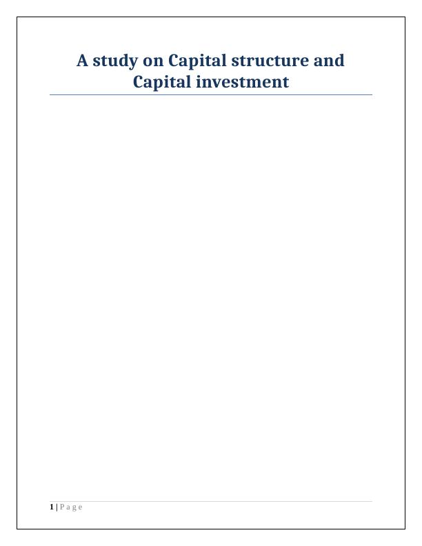A study on Capital structure and Capital investment_1