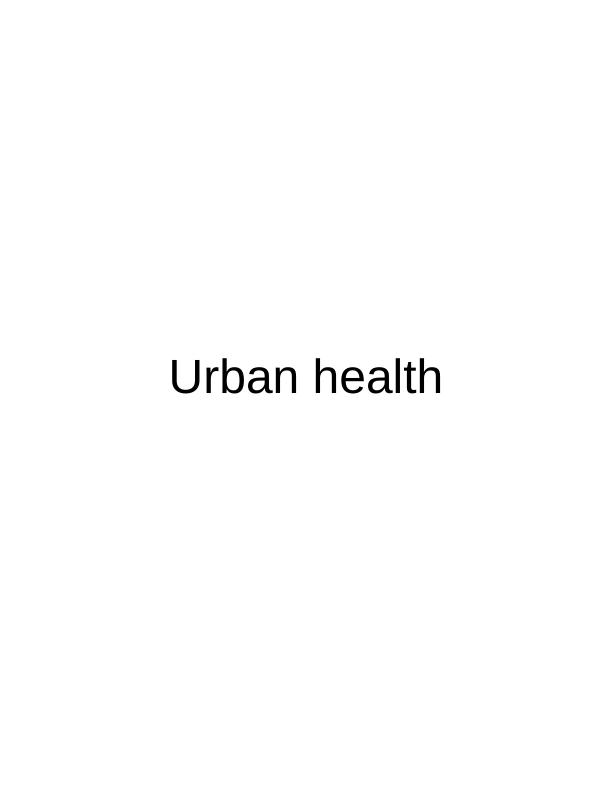 Urban Health Issue : Report_1