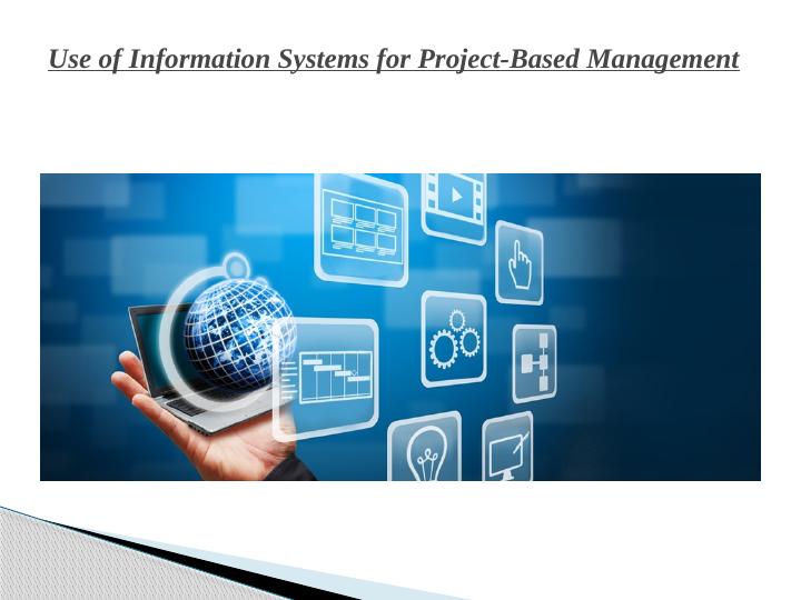 Use of Information Systems for Project-Based Management_1