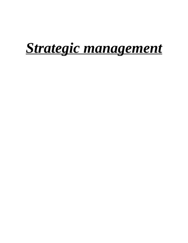 Strategic Management: Tesco SWOT and PESTEL Analysis_1