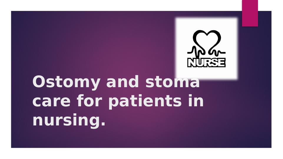 Ostomy and Stoma Care for Patients in Nursing_1