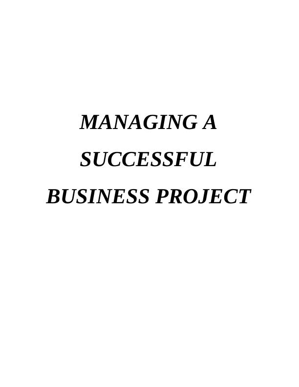 (solved) Managing a Successful Business Project - PDF_1