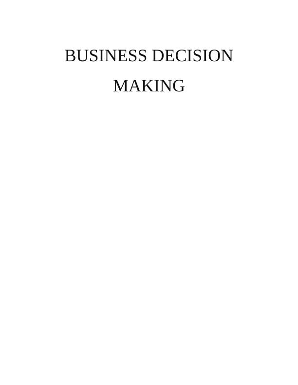 Business Decision Making Assignment : Blackfriars_1