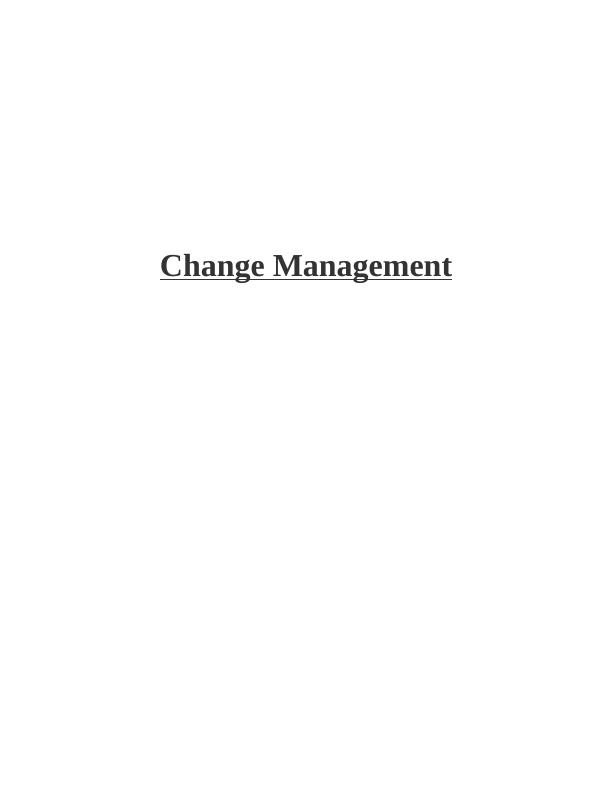 Change Management Assignment | Principles Of Change Management_1