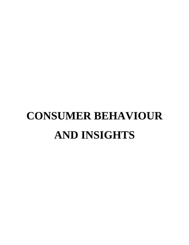 PRO133 Unit 37: Consumer Behaviour and Insight_1