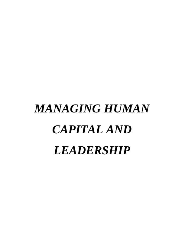 Report on Managing Human Capital and Leading Change_1