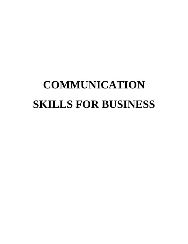Communication Skills for Business Assignment Solution - Doc_1