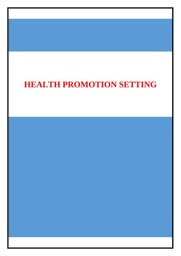 Health Promotion Setting Assignment_1